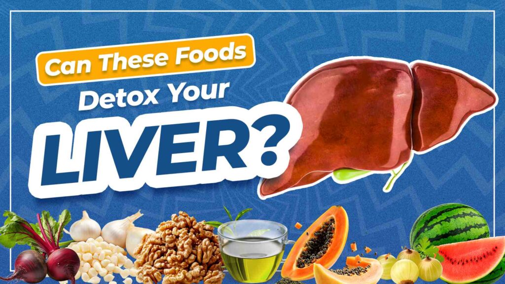 লিভারকে ডিটক্স করতে আপনার রোজকার ডায়েটে অন্তর্ভুক্ত এই ৭ টি খাবার